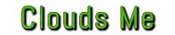 Clouds Me